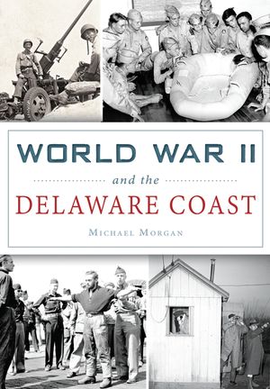 World War II and the Delaware Coast image number 0