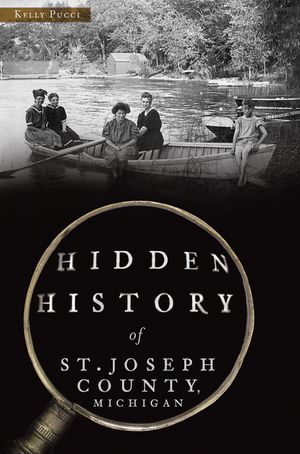 Hidden History of St. Joseph County, Michigan image number 0