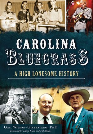 Carolina Bluegrass: A High Lonesome History image number 0