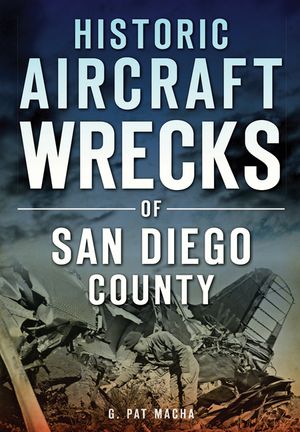 Historic Aircraft Wrecks of San Diego County image number 0