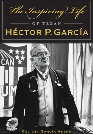 The Inspiring Life of Texan H&eacute;ctor P. Garc&iacute;a image number 0