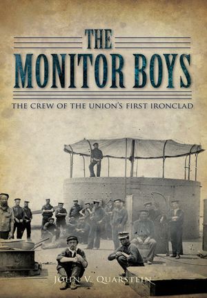 The Monitor Boys: The Crew of the Union's First Ironclad image number 0