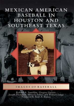 Mexican American Baseball in Houston and Southeast Texas image number 0