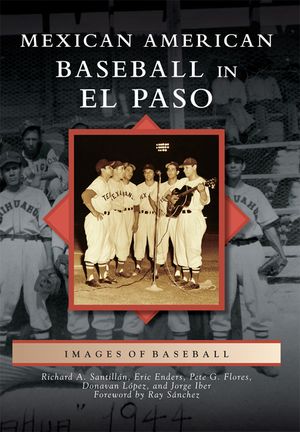 Mexican American Baseball in El Paso image number 0