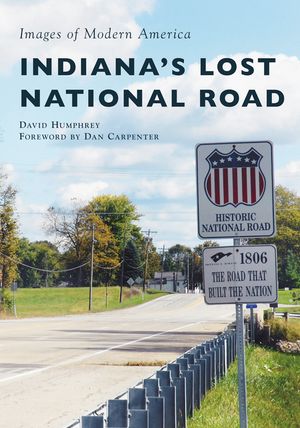 Indiana's Lost National Road image number 0