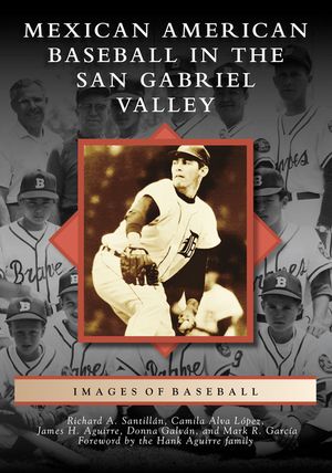Mexican American Baseball in the San Gabriel Valley image number 0
