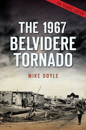 The 1967 Belvidere Tornado image number 0