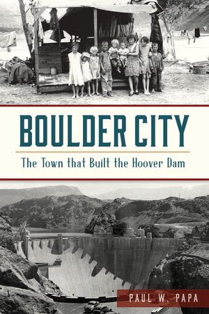 Boulder City: The Town That Built the Hoover Dam image number 0