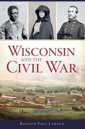 Wisconsin and the Civil War image number 0
