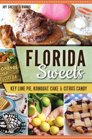 Florida Sweets: Key Lime Pie, Kumquat Cake & Citrus Candy image number 0