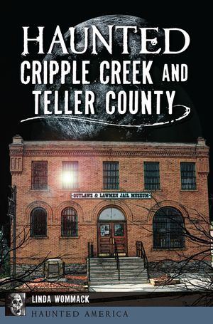 Haunted Cripple Creek and Teller County image number 0