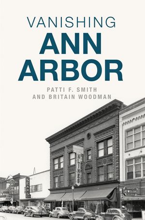 Vanishing Ann Arbor image number 0