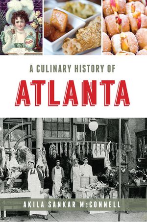 A Culinary History of Atlanta image number 0