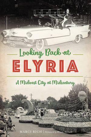 Looking Back at Elyria: A Midwest City at Midcentury image number 0