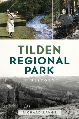 Tilden Regional Park: A History image number 0
