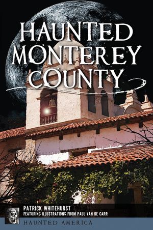 Haunted Monterey County image number 0