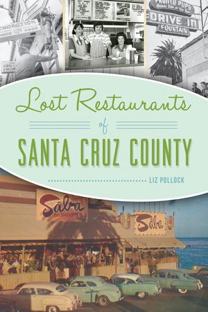 Lost Restaurants of Santa Cruz County image number 0