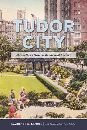 Tudor City: Manhattan's Historic Residential Enclave image number 0