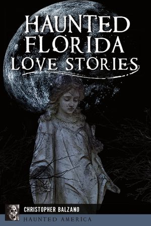 Haunted Florida Love Stories image number 0