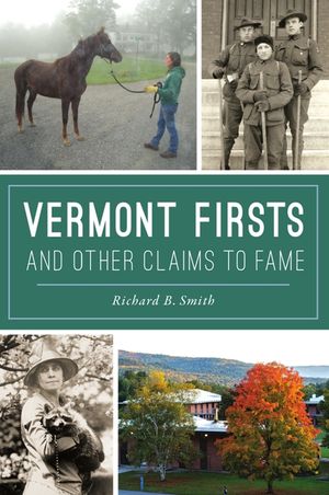 Vermont Firsts and Other Claims to Fame image number 0