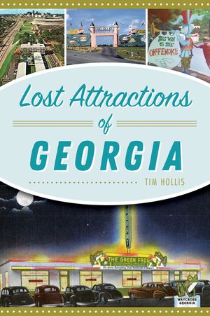 Lost Attractions of Georgia image number 0