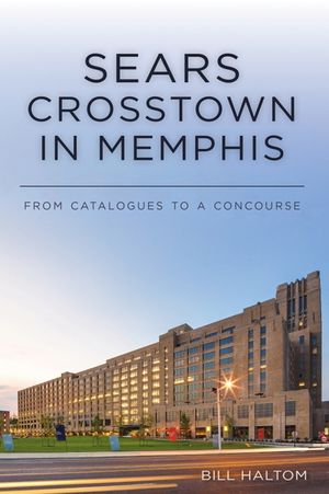 Sears Crosstown in Memphis: From Catalogues to a Concourse image number 0