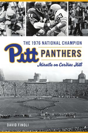 The 1976 National Champion Pitt Panthers: Miracle on Cardiac Hill image number 0
