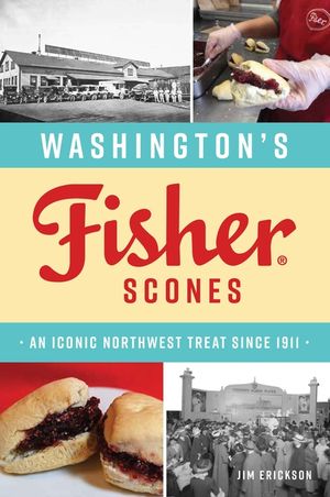 Washington's Fisher Scones: An Iconic Northwest Treat Since 1911 image number 0