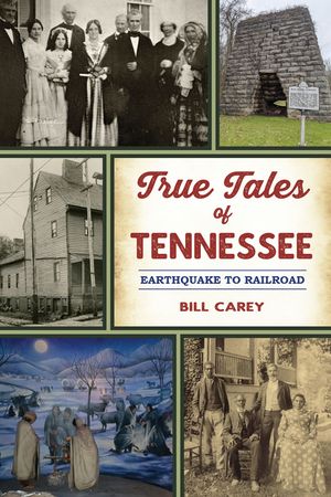 True Tales of Tennessee: Earthquake to Railroad image number 0