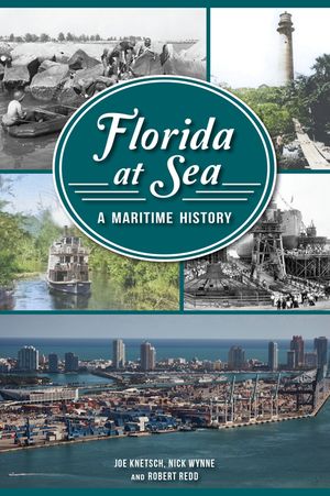 Florida at Sea: A Maritime History image number 0