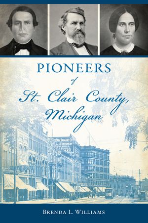 Pioneers of St. Clair County, Michigan image number 0