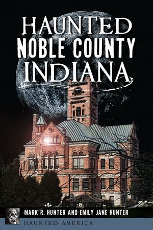 Haunted Noble County, Indiana image number 0