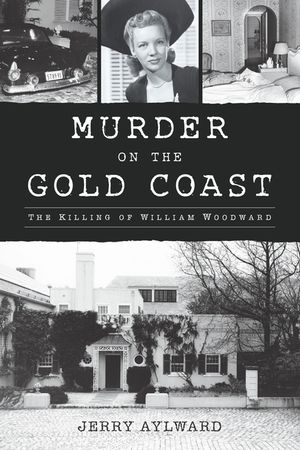 Murder on the Gold Coast: The Killing of William Woodward image number 0