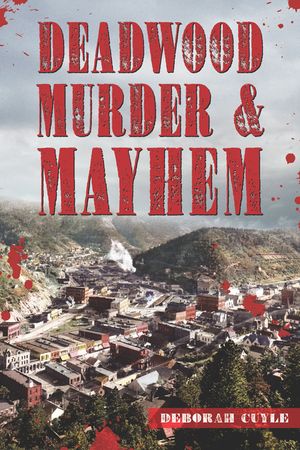 Deadwood Murder & Mayhem image number 0