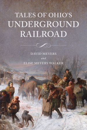 Tales of Ohio's Underground Railroad image number 0