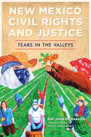 New Mexico Civil Rights and Justice: Tears in the Valleys image number 0