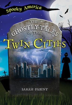 The Ghostly Tales of the Twin Cities image number 0