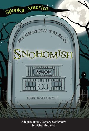 The Ghostly Tales of Snohomish image number 0