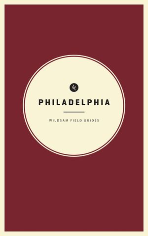 Wildsam Field Guides: Philadelphia image number 0