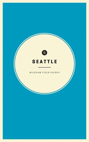 Wildsam Field Guides: Seattle image number 0