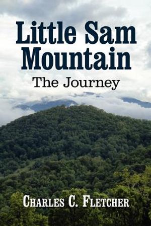 Little Sam Mountain--The Journey image number 0