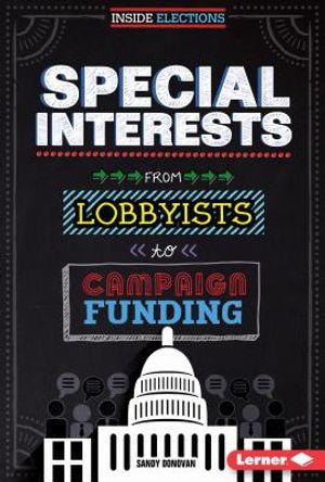 Special Interests: From Lobbyists to Campaign Funding image number 0