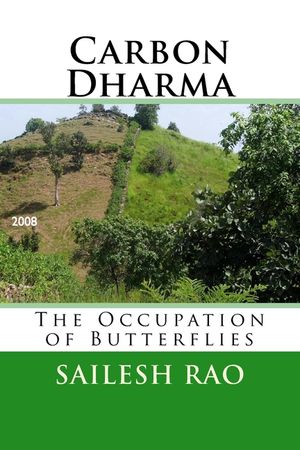 Carbon Dharma: The Occupation of Butterflies image number 0