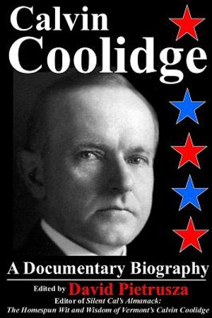 Calvin Coolidge: A Documentary Biography image number 0