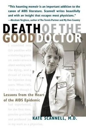 Death of the Good Doctor -- Lessons from the Heart of the AIDS Epidemic image number 0