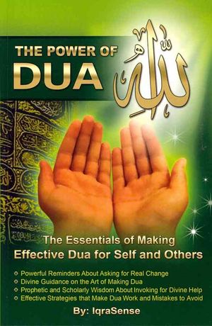 The Power of Dua (to Allah): An Essential Guide to Increase the Effectiveness of Making Dua to Allah image number 0