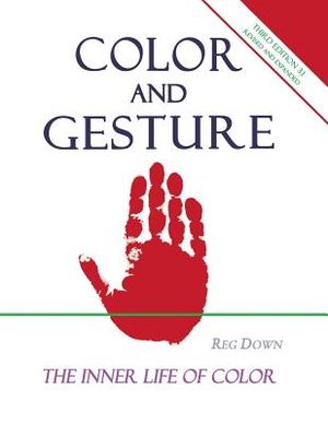 Color and Gesture: The Inner Life of Color image number 0