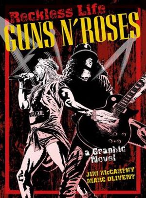 Reckless Life: Guns 'n' Roses: A Graphic Novel image number 0