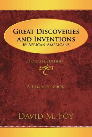 Great Discoveries and Inventions by African-Americans: Fourth Edition image number 0