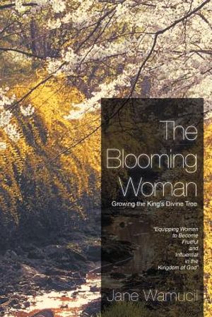 The Blooming Woman - Growing the King's Divine Tree: Growing the King's Divine Tree image number 0